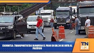 Escuintla Transportistas bloquean el paso en km 38 de Ruta al Pacífico [upl. by Adnahc]