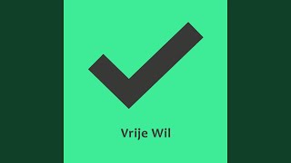 Vrije Wil [upl. by Collyer953]