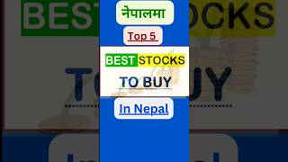 Top 5 Stocks in Nepal  Top 5 Stocks You Must Buy Now  HDL NTC CIT STC BNL [upl. by Rains759]