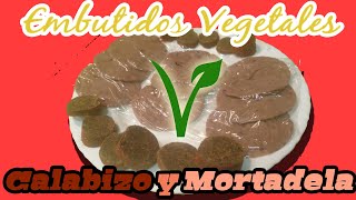 Mortadela vegana y calabizo Chorizo vegetal [upl. by Polak]