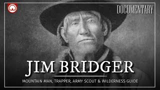 Jim Bridger Forefather of the American Frontier  Old West History Documentary [upl. by Caprice]