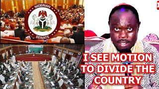 SHOCKING I SEE A MOTION TO DIVIDE NIGERIA IN THE SENATE MAJOR PROPHET POSSIBILITY TV [upl. by Nroht]