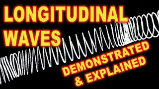 longitudinal and sound waves demonstrated and explained [upl. by Arissa778]