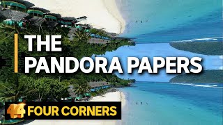 The Pandora Papers How the world of offshore finance is still flourishing  Four Corners [upl. by Kira]