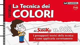 TUTORIAL – Tecnica dei COLORI Sudoku n20 di Settimana Sudoku 988 [upl. by Estey]