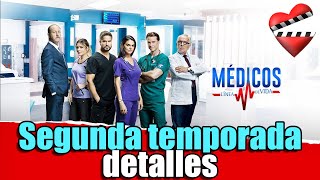 MEDICOS LINEA DE VIDA 2 segunda temporada detalles [upl. by Malek]