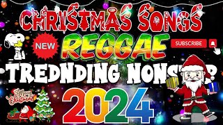 Reggae Christmas Songs 2023  2024  Best Nonstop Reggae Christmas Songs Medley 2023  2024 [upl. by Rabiah]