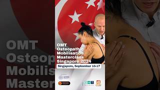 Osteopathic Mobilisation Masterclass in Singapore 2024 osteopathy physicaltherapy [upl. by Seigler]