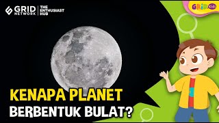 Alasan Mengapa Planet di Alam Ruang Angkasa Berbentuk Bulat  Fakta Menarik [upl. by Eurydice]