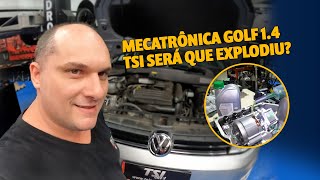 MECATRÔNICA GOLF 14 TSI SERÁ QUE EXPLODIU [upl. by Laetitia]