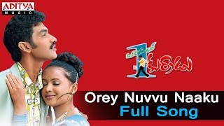 Orey Nuvvu Naaku Full Song ll Okatonumber Kurradu Songs ll Taraka RatnaRekha [upl. by Eiblehs]