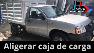 ALIGERAMOS LA CAJA DE REDILAS DE UNA NISSAN 2015 [upl. by Fabiolas687]