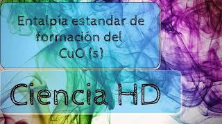 Calculando la entalpía estándar de formación de un reactivo [upl. by Rowena]