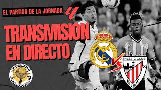 REAL MADRID VS ATHLETIC CLUB EN VIVO  REAL MADRID vs BILBAO EN DIRECTO Y POST PARTIDO LALIGA [upl. by Prud]