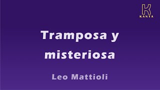 Tramposa y misteriosa  Leo Mattioli [upl. by Flan]