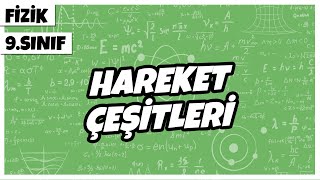 9 Sınıf Fizik  Hareket Çeşitleri  2022 [upl. by Lanna]