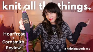 Knit All The Things 🪩 Hoarfrost Sweater and cordsmith review should you buy one [upl. by Kassey768]