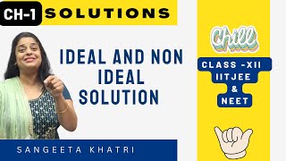 Ideal and Non Ideal Solutions  Ch1  Solutions  class 12  IITJEE  NEET  CUET  20MCQ [upl. by Ibby]