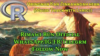 Hringnun Kan Zinkawng ah Hian Music Track with Lyrics [upl. by Alithea]