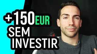 Como Ganhar 150€ SEM Investir em poucos minutos [upl. by Maillil361]