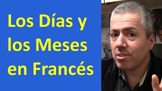 Días de la Semana en Francés y Meses en Francés  Curso de Francés Básico  Clase 10 [upl. by Hakon]