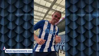 Novo Equipamento FC Porto 2122 Vestidos para dançar🕺Equipados para ganhar 💪💙😎Nice moves Pepe [upl. by Lledyr]