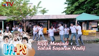 Rifki Menjadi Salah Sasaran Nadif  IPA amp IPS [upl. by Aivun855]