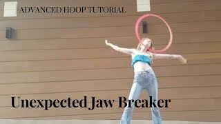 Advanced Hoop Trick Unexpected Jawbreaker [upl. by Welton]