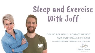 Sleep and Exercise with Joff from Movement Wins [upl. by Lund]