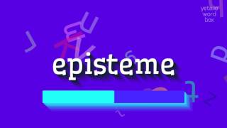 EPISTEME  HOW TO PRONOUNCE EPISTEME [upl. by Ronyar]