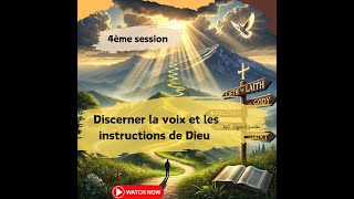 Discerner la voix et les instructions de Dieu dans chaque décision 4ème partie [upl. by Aneled]