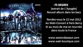 Sexion DAssaut  75 Degrés LApogée [upl. by Mallen471]