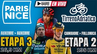 🔴EN VIVO 🚵‍♂️ ETAPA 2🔷​​TIRRENO ADRÍATICO  198 KM 🏆🚵‍♂️ ETAPA 3💠PARIS NICE  269 KM [upl. by Hermia]