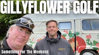 GILLYFLOWER GOLF OPENS IN CORNWALL Something For The Weekend [upl. by Aehsan702]