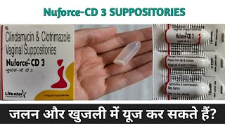 Nuforce CD 3 Suppositoriesजलन और खुजली में यूज कर सकते हैंSide effectsUsesFull Review In Hindi [upl. by Ammej]