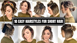 10 Easy Hairstyles for SHORT Hair [upl. by Eggleston]