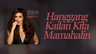 Angeline Quinto  Hanggang Kailan Kita Mamahalin [upl. by Netsruk]