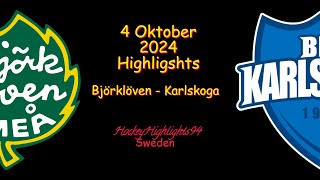 BJÖRKLÖVEN VS KARLSKOGA  4 OKTOBER 2024  HIGHLIGHTS  HOCKEYALLSVENSKAN [upl. by Sari]