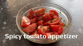 Spicy tomato salad recipe Seasoned tomatoes [upl. by Sokairyk]