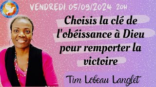 Vendredi 6092024  quotChoisis la clé de lobéissance à DIEU pour remporter la victoirequotTIM LOBEAU [upl. by Anelyak455]