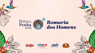 Festa da Penha 2023  Romaria do Homens [upl. by Evadne]