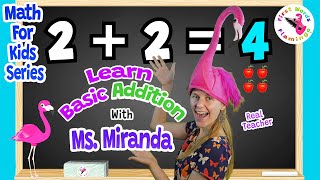 Math for Kids  Learn Basic Addition with Ms Miranda  Children Learning amp Life Enrichment [upl. by Antoinetta]