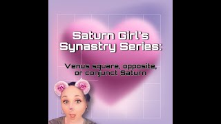 Synastry Series  Venus square opposite or conjunct Saturn [upl. by Deborah807]