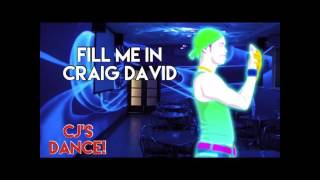 Fill Me In  Craig David  CJs Dance  Gameplay [upl. by Aurelius]