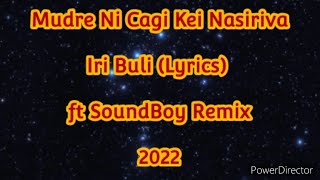 Iri Buli Serau Lyrics  Nasiriva [upl. by Bucher]