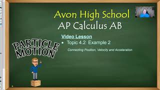 Avon High School  AP Calculus AB  Topic 42  Example 2  Straight Line Motion [upl. by Asserat]