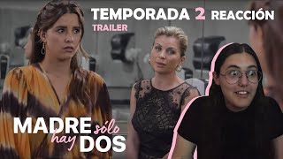 Madre Solo Hay Dos  Temporada 2  Trailer REACCIÓN [upl. by Karla481]