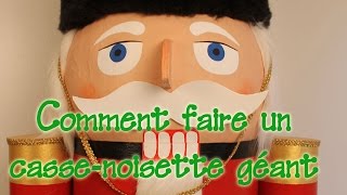 Comment faire un cassenoisette géant [upl. by Gavrah]