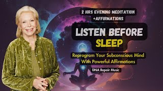 Louise Hay Guided Night Sleep Meditation With Affirmations Reprogram Your Subconscious Mind [upl. by Libove]