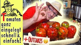 Schnell und einfach Kleine ganze Tomaten einkochen [upl. by Larual572]